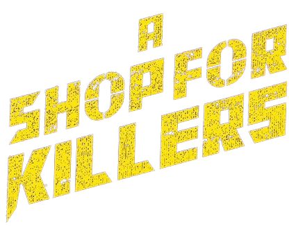 A Shop for Killers