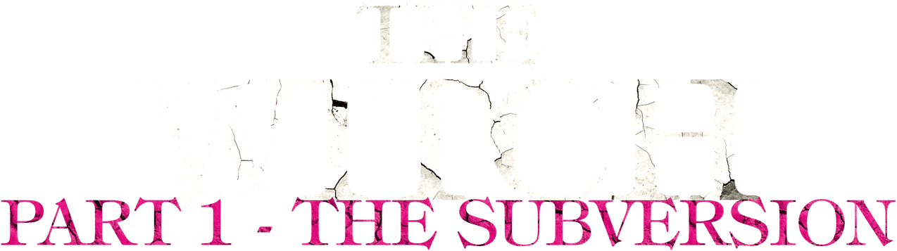 The Witch: Part 1-The Subversion