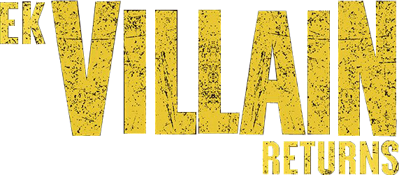 Ek Villain Returns