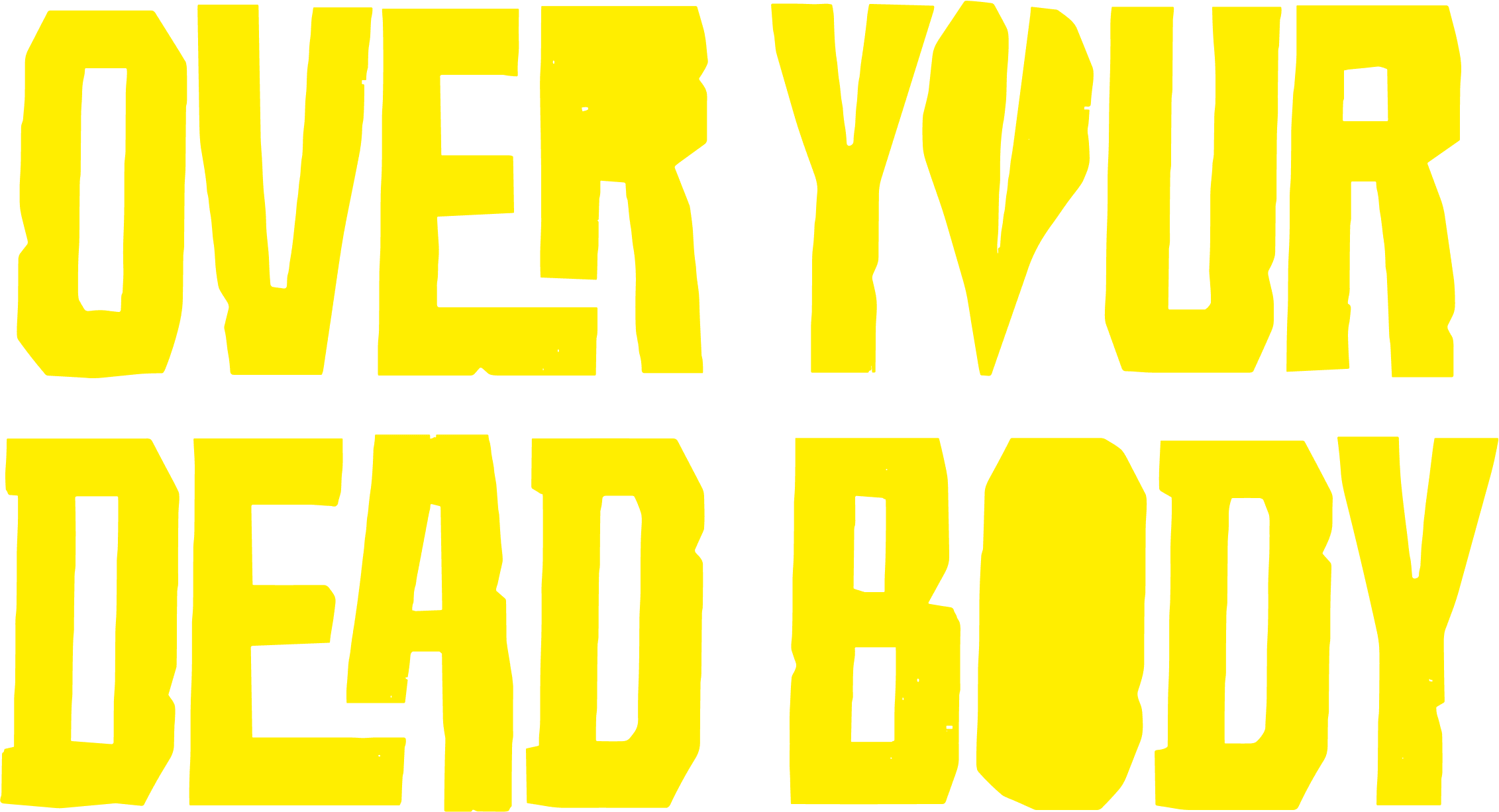 Over Your Dead Body