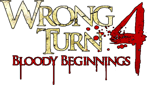 Wrong Turn 4: Bloody Beginnings
